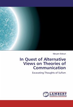 In Quest of Alternative Views on Theories of Communication
