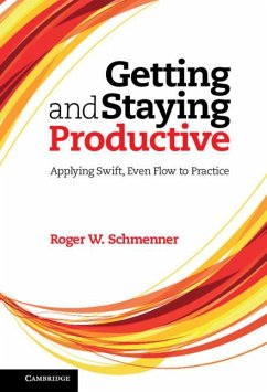 Getting and Staying Productive - Schmenner, Roger W.