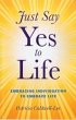 Just Say Yes to Life - Bild 1