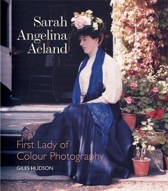Sarah Angelina Acland: First Lady of Colour Photography, 1849-1930 - Hudson, Giles