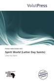 Spirit World (Latter Day Saints) Spirit World (Latter Day Saints)