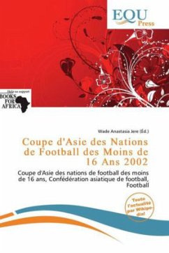 Cover Coupe d'Asie des Nations de Football des Moins de 16 Ans 2002