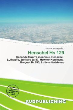 Henschel Hs 129 - Herausgegeben von Mainyu, Eldon A.