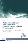 Water Polo at the 2011 World Aquatics Championships - Men's Tournament