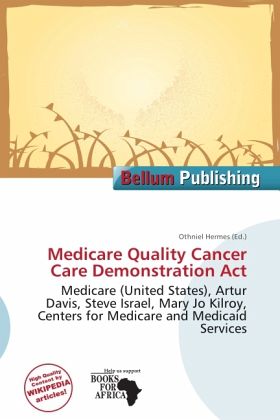 Medicare Quality Cancer Care Demonstration Act