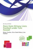 Penn State Nittany Lions Football under Tom Fennell
