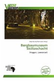 Bergbaumuseum Siciliaschacht