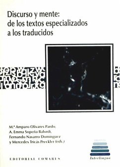 Discurso y mente de los textos especializados a los traducidos - Sopeña Balordi, A. Emma