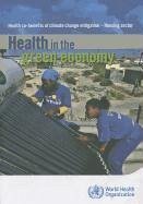 Health in the Green Economy - World Health Organization