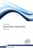 Spirotropis Aganactica