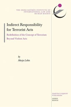Indirect Responsibility for Terrorist Acts: Redefinition of the Concept of Terrorism Beyond Violent Acts - Letho, Marja