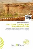 Fort Clark Trading Post State Historic Site