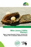 Mike Jones (1980s Pitcher)