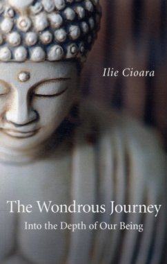 The Wondrous Journey: Into the Depth of Our Being - Cioara, Ilie