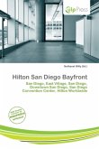 Hilton San Diego Bayfront Hilton San Diego Bayfront