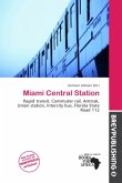 Miami Central Station Miami Central Station