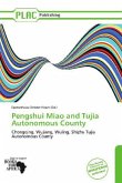 Pengshui Miao and Tujia Autonomous County