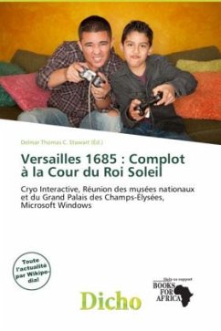 Versailles 1685 : Complot à la Cour du Roi Soleil