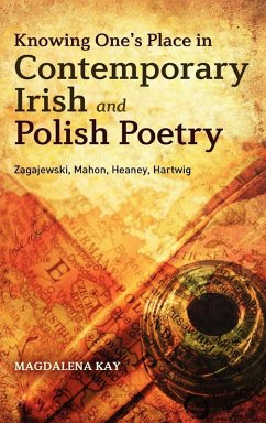 Cover Knowing One's Place in Contemporary Irish and Polish Poetry