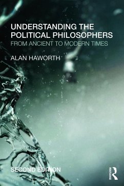 Understanding the Political Philosophers - Haworth, Alan