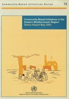 Community-Based Initiatives in the Eastern Mediterranean Region - Who Regional Office for the Eastern Mediterranean