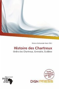 Histoire des Chartreux - Herausgegeben von Horst, Kristen Nehemiah