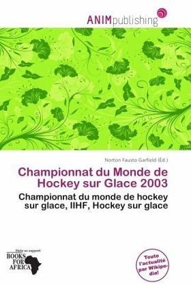 Championnat du Monde de Hockey sur Glace 2003 Championnat du Monde de Hockey sur Glace 2003