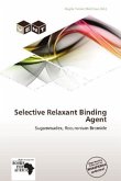 Selective Relaxant Binding Agent