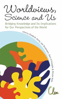WORLDVIEWS, SCIENCE AND US - Diederik Aerts, Jan Broekaert Et Al