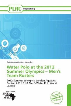 Water Polo at the 2012 Summer Olympics - Men's Team Rosters