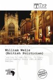 William Wells (British Politician)