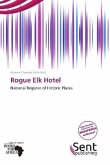 Rogue Elk Hotel