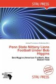 Penn State Nittany Lions Football Under Bob Higgins