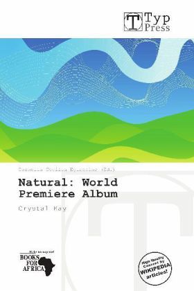 Natural: World Premiere Album