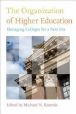 The Organization of Higher Education: Managing Colleges for a New Era