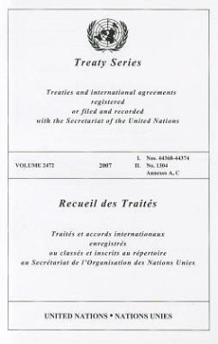 Treaty Series 2472 I: 2007 I. Nos 44368-44374 II. No. 1304 Annexes A, C