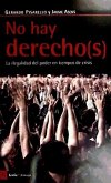 NO HAY DERECHO (S), 362