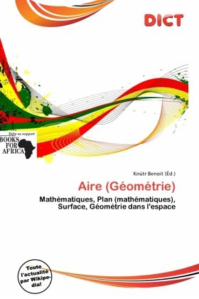 Aire (Géométrie) Aire (Géométrie)