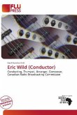 Eric Wild (Conductor)