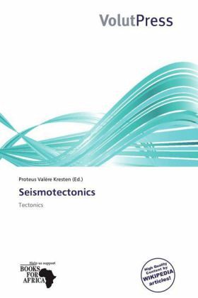 Seismotectonics Seismotectonics