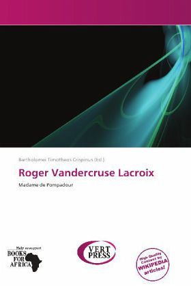 Roger Vandercruse Lacroix Roger Vandercruse Lacroix