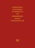 International Encyclopedia of Comparative Law, Volume III (2 Vols): Private International Law