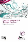 Tectonic summary of Qinghai Province