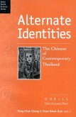 Alternate Identities: The Chinese of Contemporary Thailand