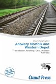 Antwerp Norfolk and Western Depot