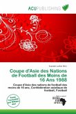 Coupe d'Asie des Nations de Football des Moins de 16 Ans 1988