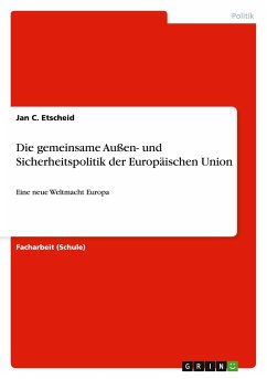 Die gemeinsame Außen- und Sicherheitspolitik der Europäischen Union - Etscheid, Jan C.