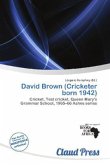 David Brown (Cricketer born 1942)