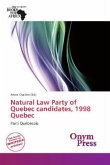 Natural Law Party of Quebec candidates, 1998 Quebec