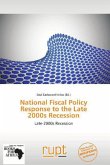 National Fiscal Policy Response to the Late 2000s Recession